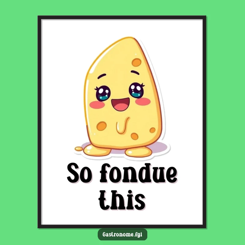 Funny Melting Cheese Poster: Add Some Gouda Vibes to Your Walls!