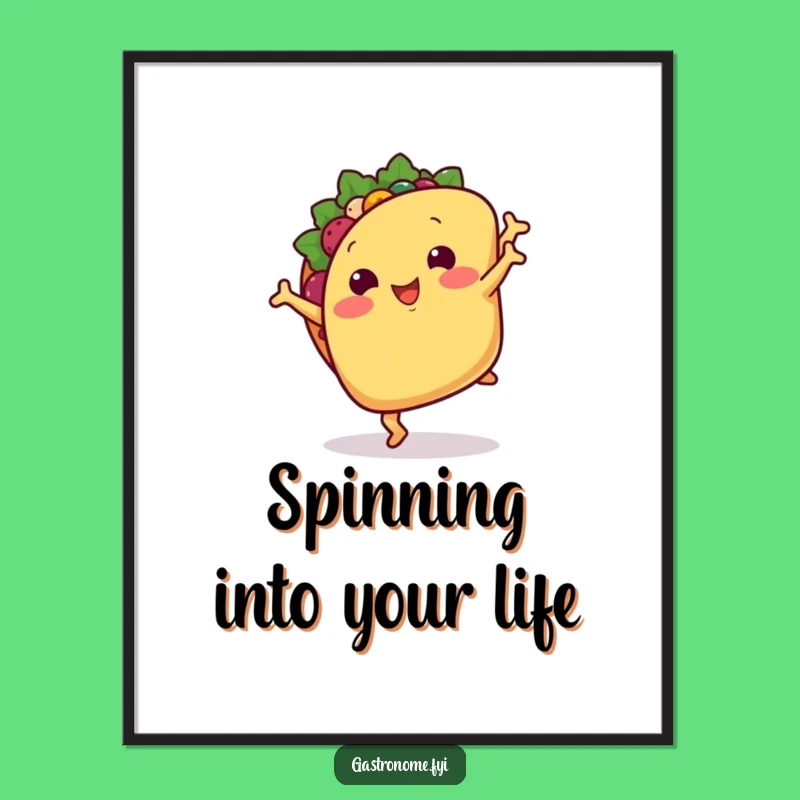 Funny Smiling Taco Poster: Hilarious Mexican Food Art Gift for Cartwheel Fans