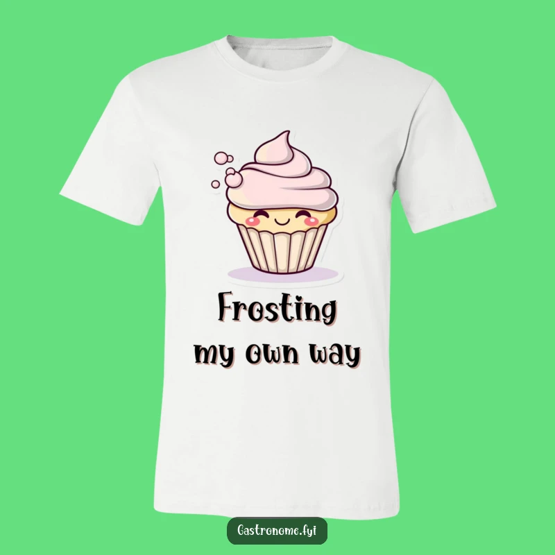 Funny Cupcake Frosting Puff T-Shirt: Adorable Gift for Bakers