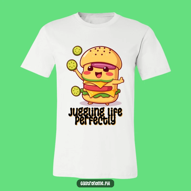 Funny Cheeseburger T-Shirt: Juggling Fun With Pickles, A Hilarious Foodie Gift